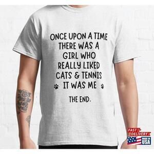 A Girl Who Really Liked Tennis And Cats Classic Tshirt